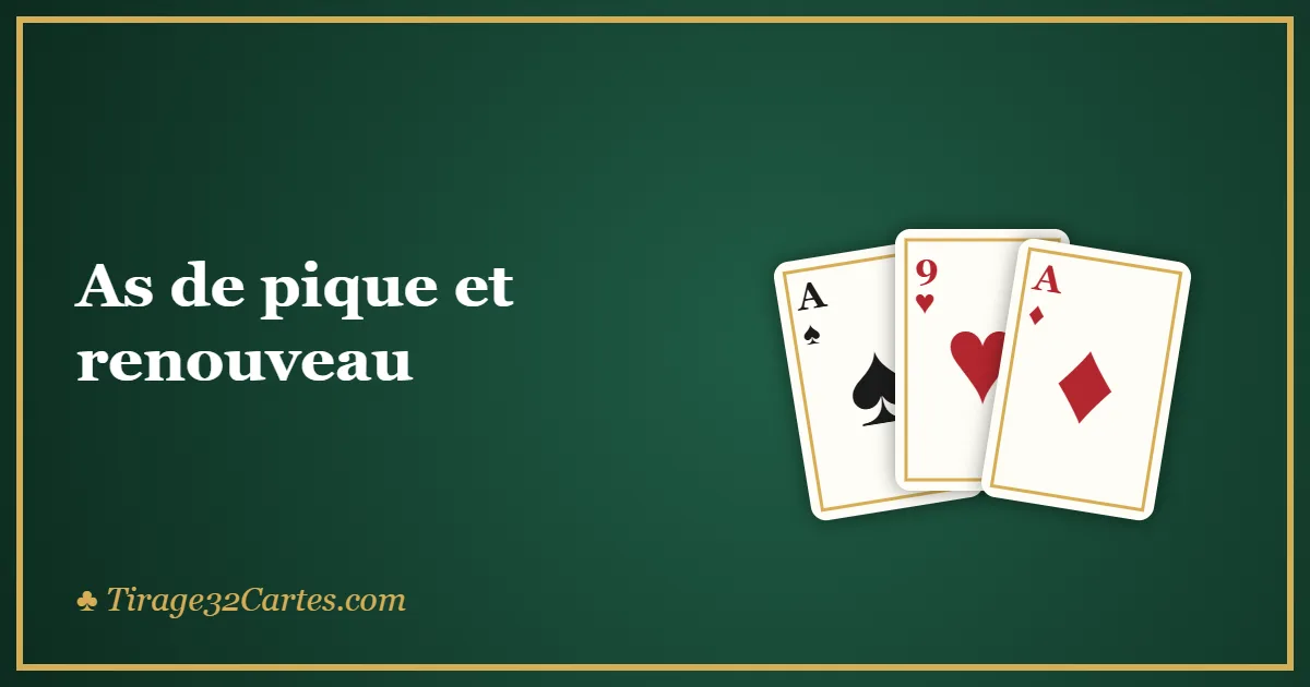As de pique et renouveau
