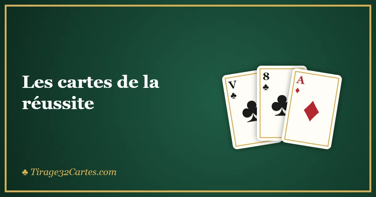 Les cartes de la réussite