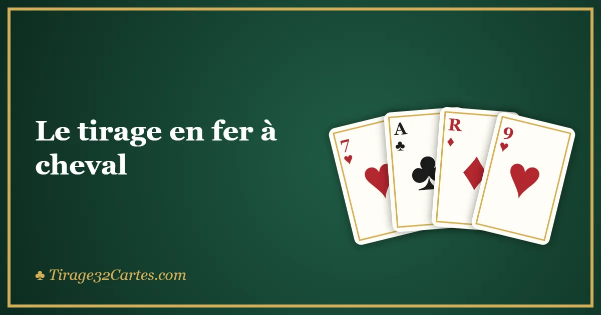 Le tirage en fer à cheval : 7 cartes pour éclairer une décision